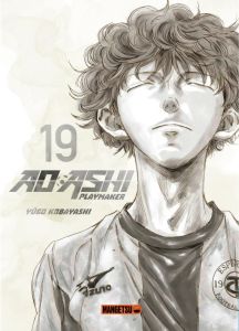 Ao Ashi Playmaker Tome 19 - Kobayashi Yûgo