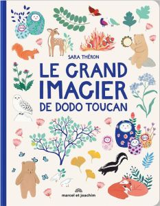 Le grand imagier de dodo toucan - Théron Sara