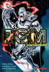 Rom Tome 2 : Reinforcements - Ryall Chris - Gage Christos - Villanelli Paolo