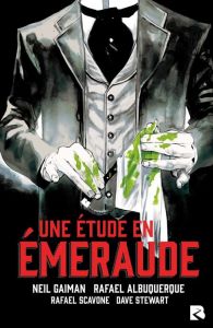 Une étude en émeraude - Gaiman Neil - Albuquerque Rafael - Scavone Rafael