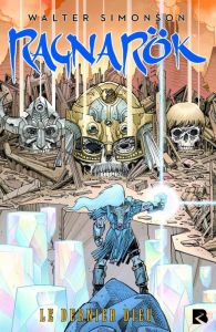 Ragnarök. Le dernier dieu - Simonson Walter