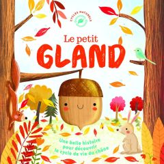 Le petit gland - Joyce Mélanie - Maldonado Gina