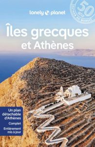 Iles grecques et Athènes. 13e édition. Avec 1 Plan détachable - Averbuck Alexis - Hardy Paula - Koronakis Vangelis