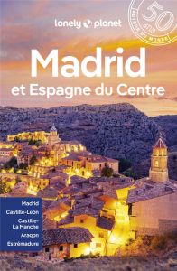 Madrid et Espagne du centre. 6e édition. Avec 1 Plan détachable - Ham Anthony - Noble John - Quintero Josephine - Ar