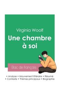 Réussir son Bac de français 2023 : Analyse de l'essai Une chambre à soi de Virginia Woolf - Woolf Virginia