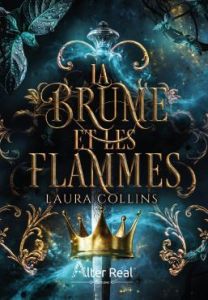 Brumes Tome 2 : La Brume et les Flammes - Collins Laura - Delaunay Marion