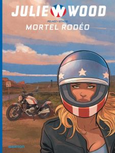 Julie Wood Saison 2 Tome 1 : Mortel rodéo - Graton Jean - Stassi Claudio