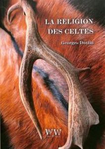 La religion des Celtes - Dottin Georges