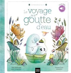 Le voyage de la goutte d'eau. Avec 1 CD audio MP3 - Diederichs Gilles - Costa Violaine