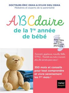 ABCdaire de la 1re année de bébé - Osika Eric - Dieu Osika Sylvie - Rubini Stéphanie