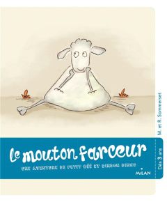 Le mouton farceur. Une aventure de Petit Bêê et Dindon Dingo - Sommerset Rowan - Sommerset Mark - Odin Jacqueline