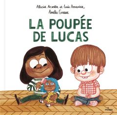 La poupée de Lucas - Acosta Alicia - Amavisca Luis - Graux Amélie - Mas