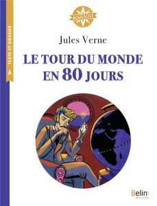 Le tour du monde en 80 jours. Cycle 3 - Verne Jules - Rovere Maxime - Fiorotto Isabelle -