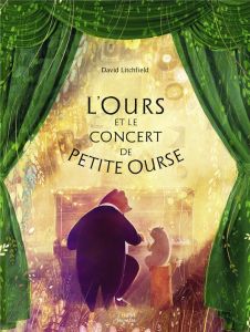 L'ours et le concert de petite ourse - Litchfield David