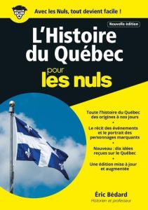 Histoire du Québec, mégapoche pour les nuls. Version québecoise, 2e édition - Bédard Eric