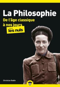 La philosophie pour les nuls. De l'âge classique à nos jours - Godin Christian - Chalvin Marc