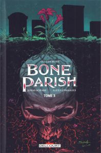 Bone Parish Tome 3 - Bunn Cullen - Scharf Jonas - Guimaraes Alexandra