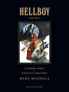 Hellboy Tome 4 : L'homme tordu %3B Trolls et sorcières. Edition de luxe - Mignola Mike - Dysart Joshua - Corben Richard - Al