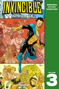 Invincible Intégrale Tome 3 - Kirkman Robert - Ottley Ryan - Crabtree Bill - Tou