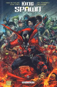 King Spawn Tome 1 : Spawn's Universe %3B King Spawn - McFarlane Todd - Lewis Sean - Fernandez Javi - Che