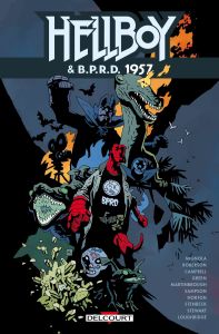 Hellboy et BPRD T09 : 1957 - Mignola Mike - Roberson Chris - Campbell Laurence