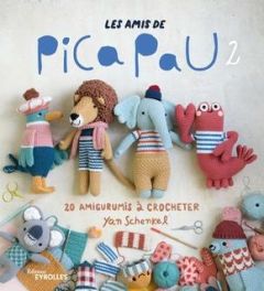 Les amis de Pica Pau. 20 amigurumis à crocheter. Tome 2 - Schenkel Yan - Gorostegui Matias - Oudin Géraldine