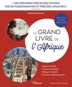 Le grand livre de l'Afrique. Chaos ou émergence au sud du Sahara ? 2e édition - Normand Nicolas - Orsenna Erik - Sullerot Bernard