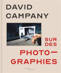 Sur des photographies - Campany David