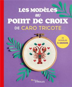 Les modèles au point de croix de Caro Tricote - CARO TRICOTE