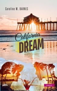 California dream - Barnes Caroline W.