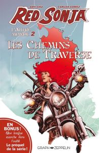 Red Sonja : L'Autre Monde. Tome 2, Les chemins de traverse - Chu Amy - Gomez Carlos