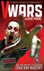 V-Wars Tome 1 : La reine pourpre - Maberry Jonathan - Robinson Alan - Fotos Jay