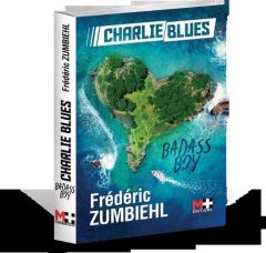 Charlie Blues badass boy - Zumbiehl Frédéric