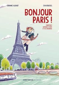 Bonjour Paris ! - Albaut Corinne