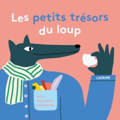 Les petits trésors du loup - Chen-Abenia Yen-Lu - Bel Mathilde