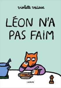 Léon n'a pas faim - Vaïsse Violette