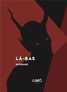 Là-bas - Huysmans Joris-Karl