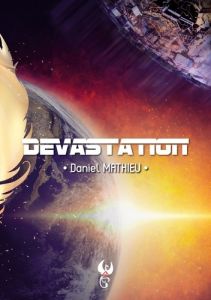 Dévastation - Mathieu Daniel