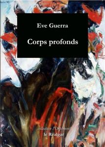 Corps profonds - Guerra Eve