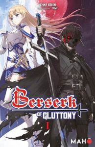 Berserk of Gluttony Tome 1 (Roman) - Isshiki Ichika