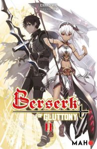 Berserk of Gluttony Tome 2 (Roman) - Isshiki Ichika