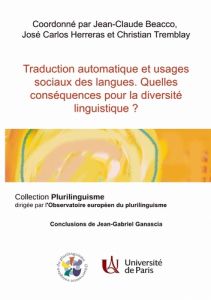 Traduction automatique et usages sociaux des langues. Quelles conséquences pour la diversité linguis - Tremblay Christian - Beacco Jean-Claude - Herreras