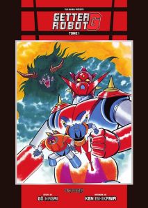 Getter Robot G Tome 1 - Nagai Gô - Ishikawa Ken - Renault Fabrice - Dufour