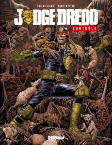 Judge Dredd : Contrôle - Williams Rob - Weston Chris - Touboul Philippe