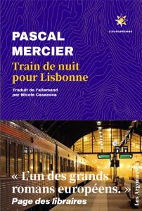 Train de nuit pour Lisbonne - Mercier Pascal - Casanova Nicole