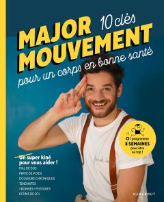 10 clés pour un corps en bonne santé - MAJOR MOUVEMENT