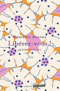 Libérez-vous ! - DOCTOR BAREFOOT