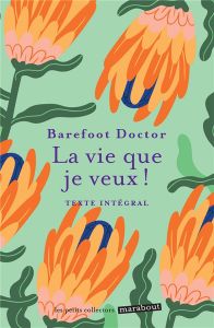 La vie que je veux ! - DOCTOR BAREFOOT