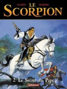 Le Scorpion Tome 2 : Le secret du pape - Desberg Stephen - Marini Enrico