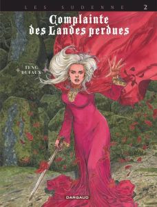 Complainte des Landes perdues Cycle 4 : Les Sudenne Tome 2 : Aylissa - Teng - Dufaux Jean